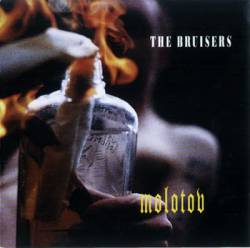 The Bruisers : Molotov